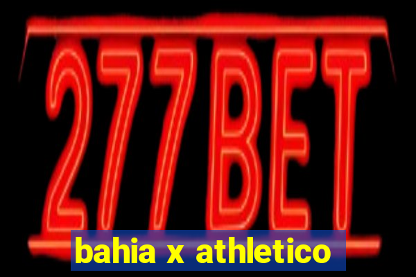 bahia x athletico-pr